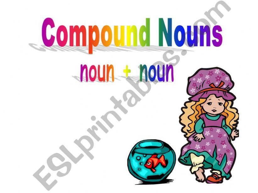 Compound Nouns (noun-noun compounds)