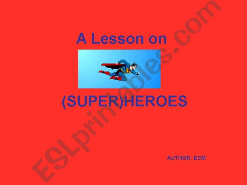 A Lesson on Superheroes powerpoint