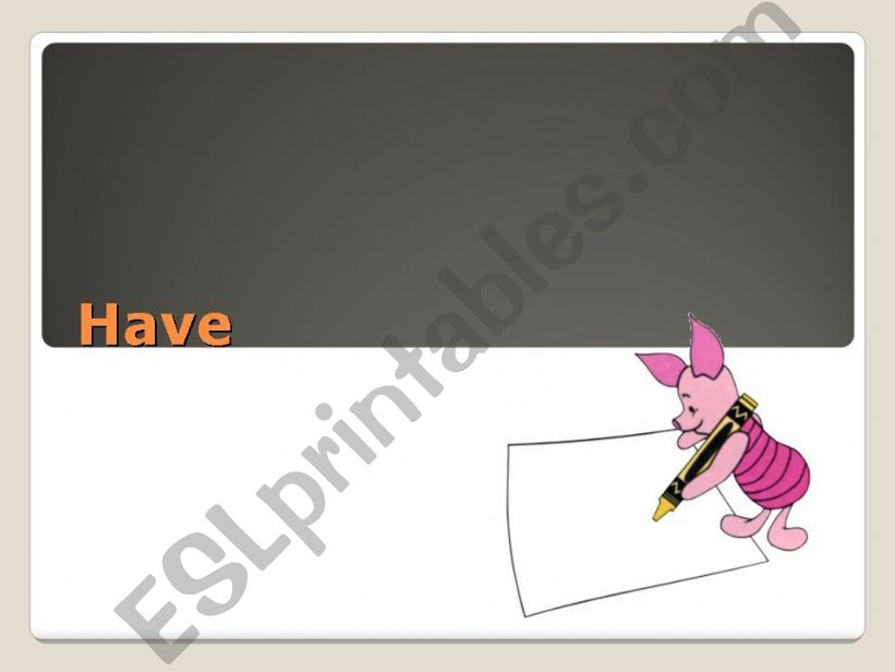 Have powerpoint
