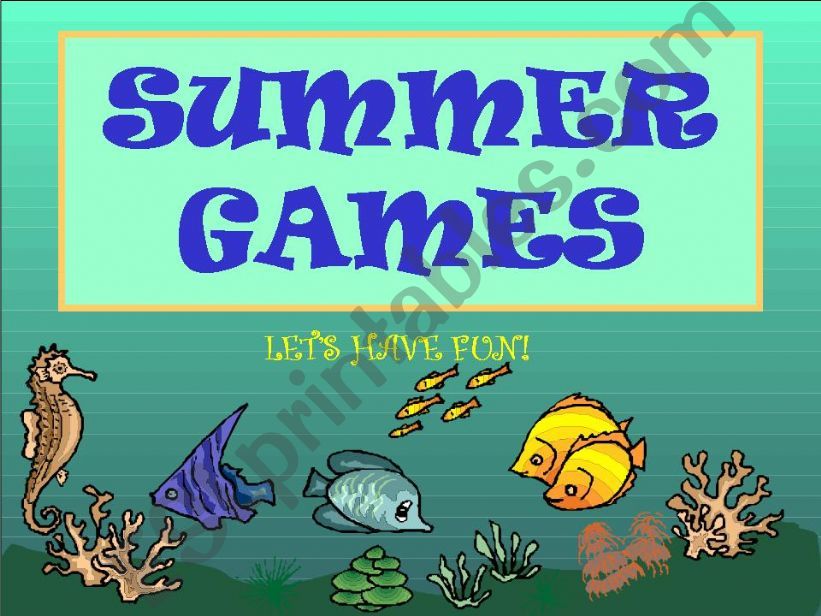 SUMMER GAMES - fun stuff before summer vacation