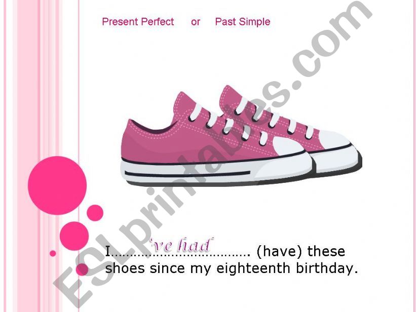 PRESENT PERFECT or PAST SIMPLE