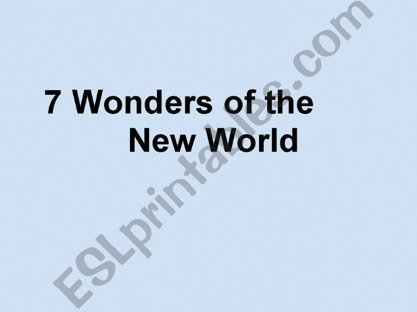 The 7 Wonders of the New World