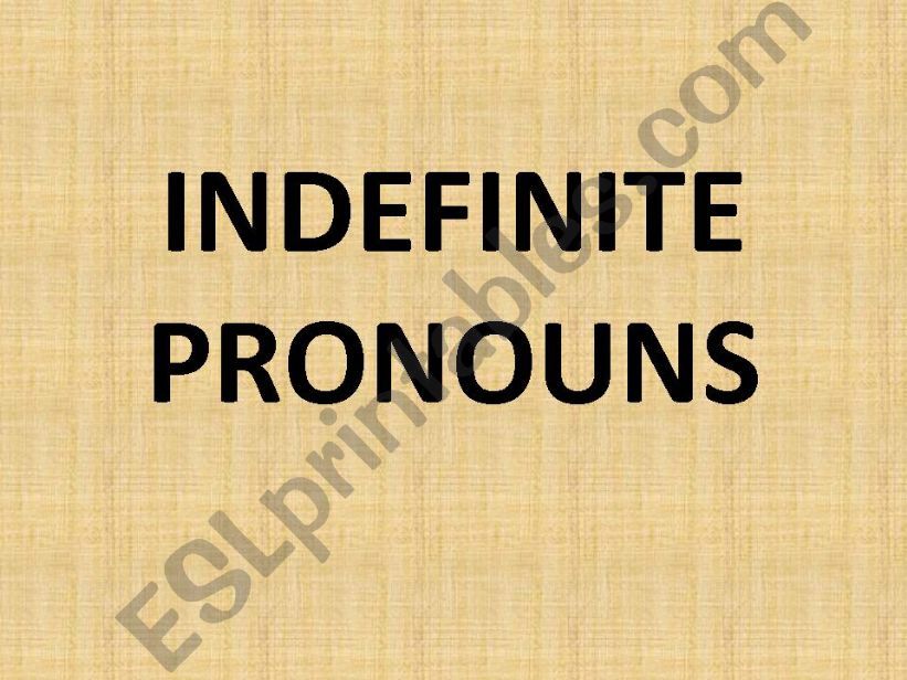 Indefinite pronouns powerpoint