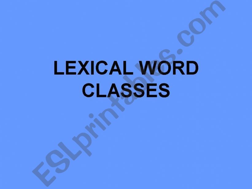 Lexical Word Classes  powerpoint