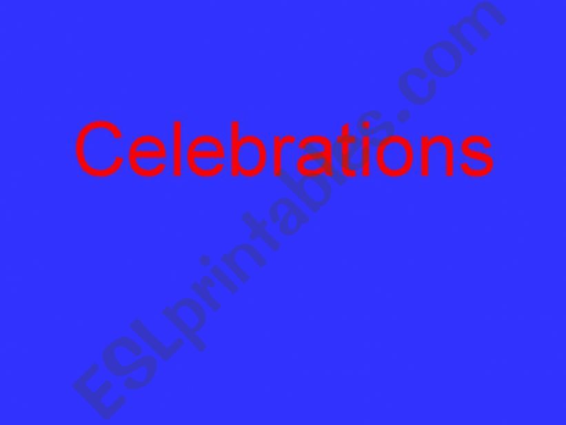 Celebrations powerpoint