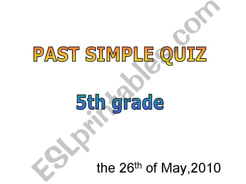  SIMPLE PAST QUIZ ,PART I powerpoint