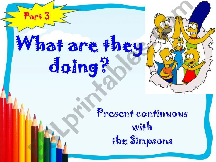 Present Continuous with the Simpsons - Part 3