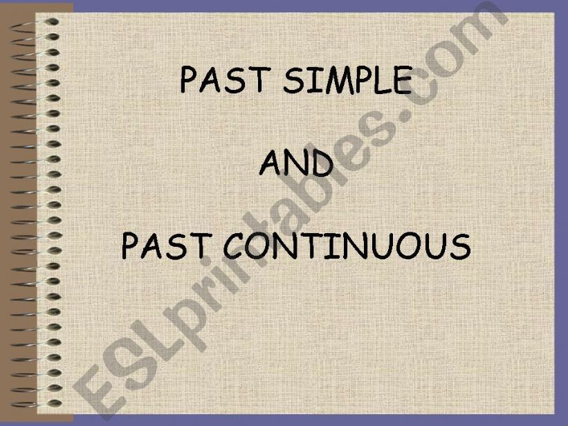 Past Simple vs. Past Continuous