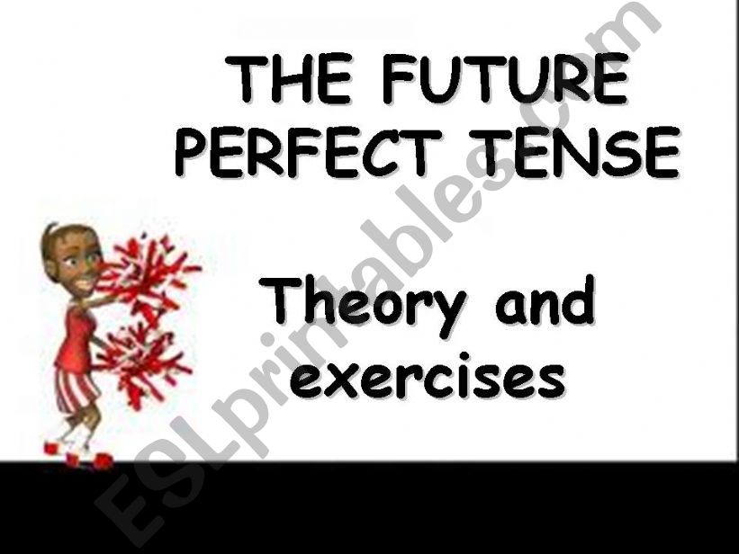 THE FUTURE PERFECT TENSE powerpoint