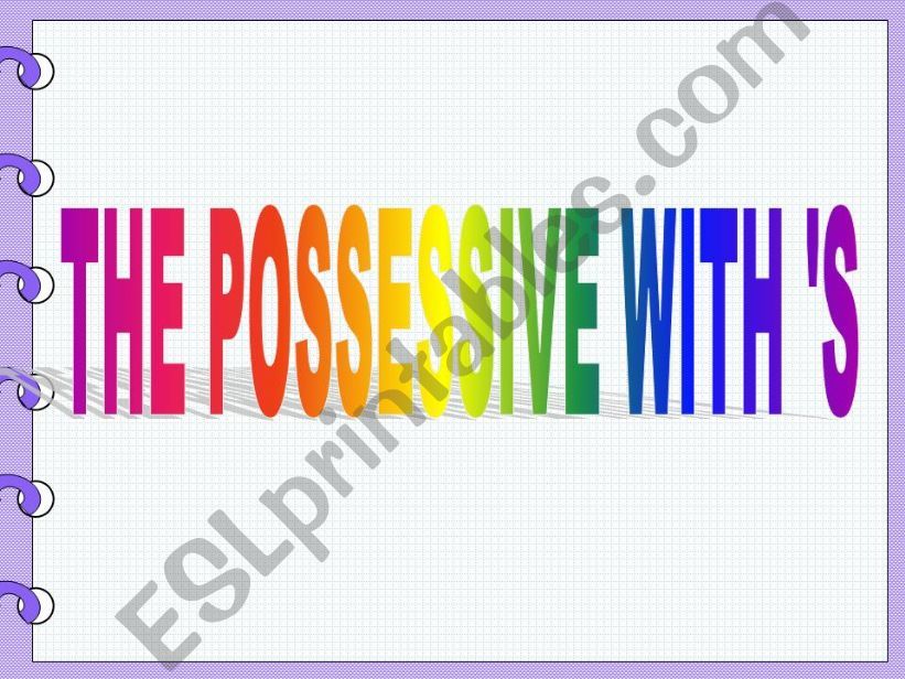 The possessive with s (grammar guide + exercises)