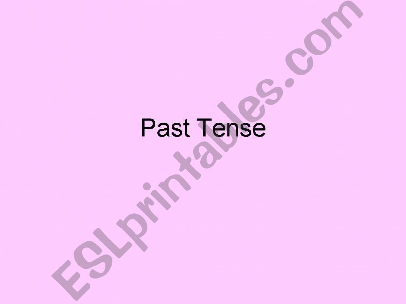 Tenses-Past and Past perfect powerpoint