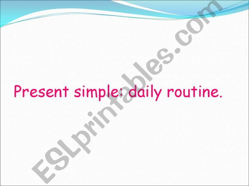 Present simple: daily routine powerpoint