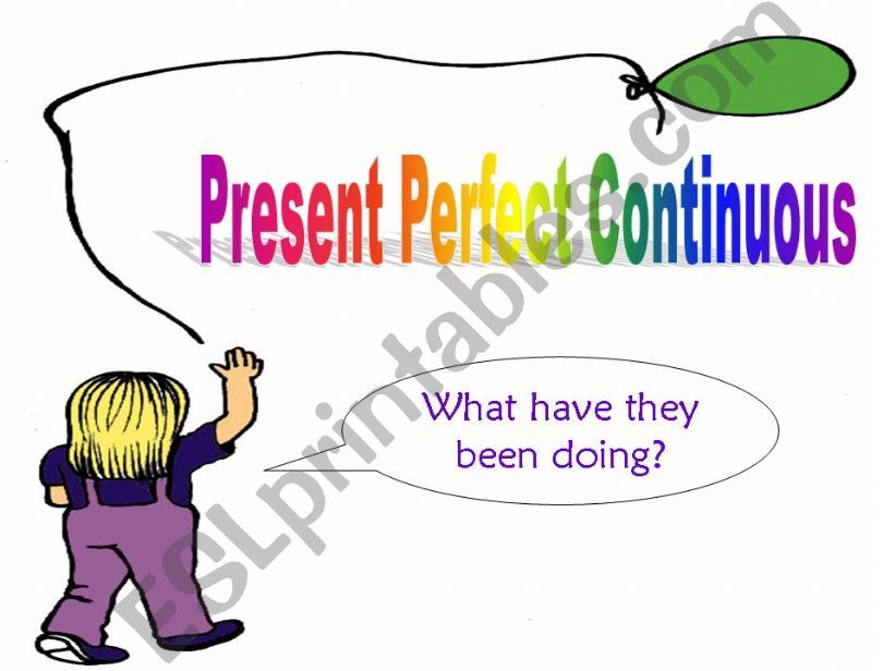 Present Perfect Continuous powerpoint