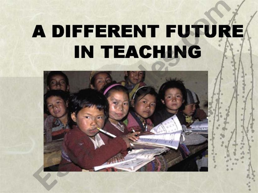 A different future in teaching
