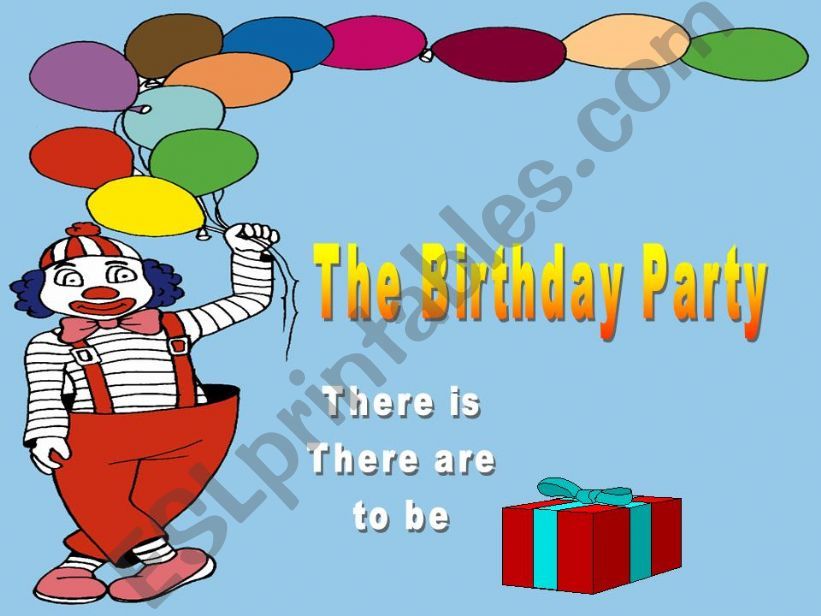 The Birthday Party - There is, There are, to be
