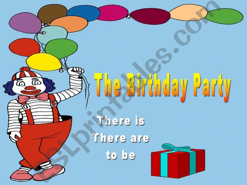 The Birthday Party - There is, There are, to be