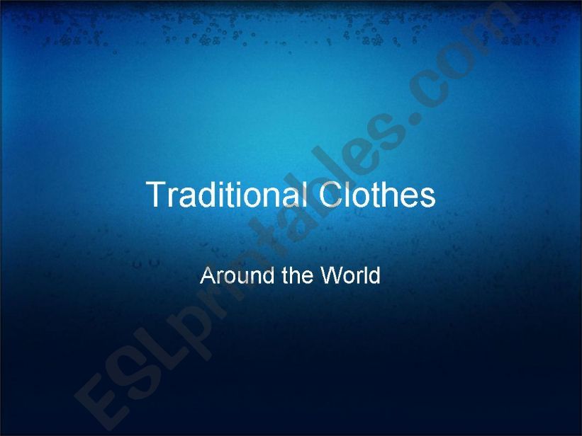 Traditional clothes around the world