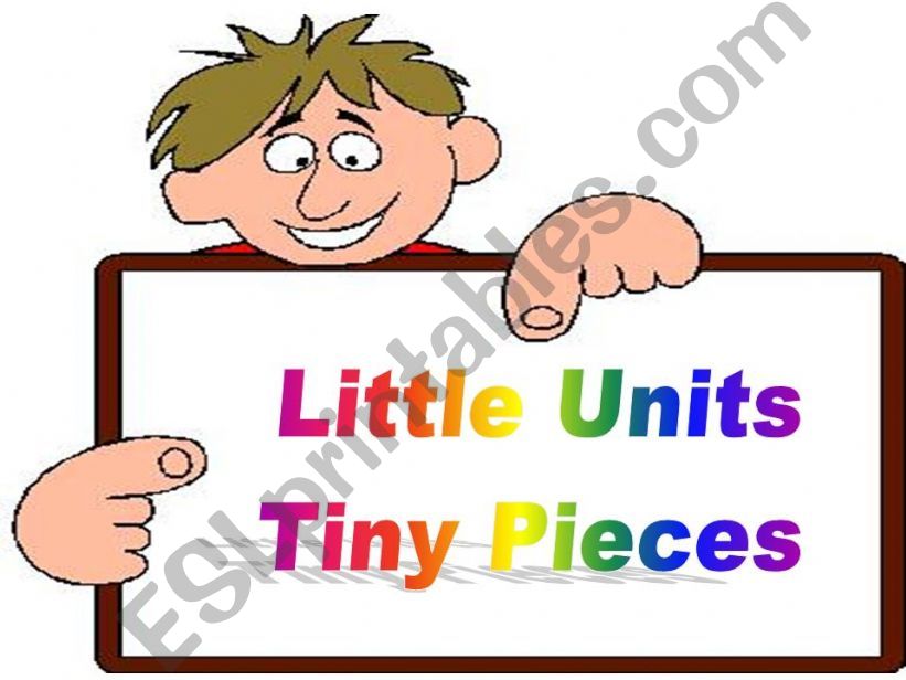 Little Units, Tiny Pieces powerpoint
