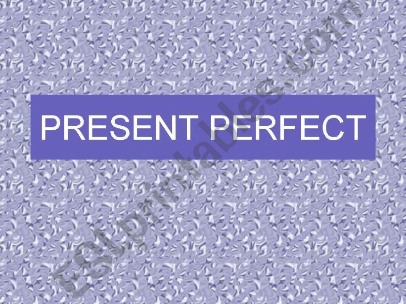 present perfect 1 powerpoint