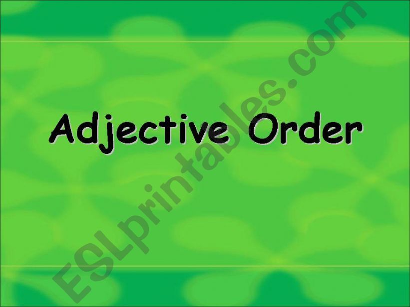 The order of adjectives powerpoint