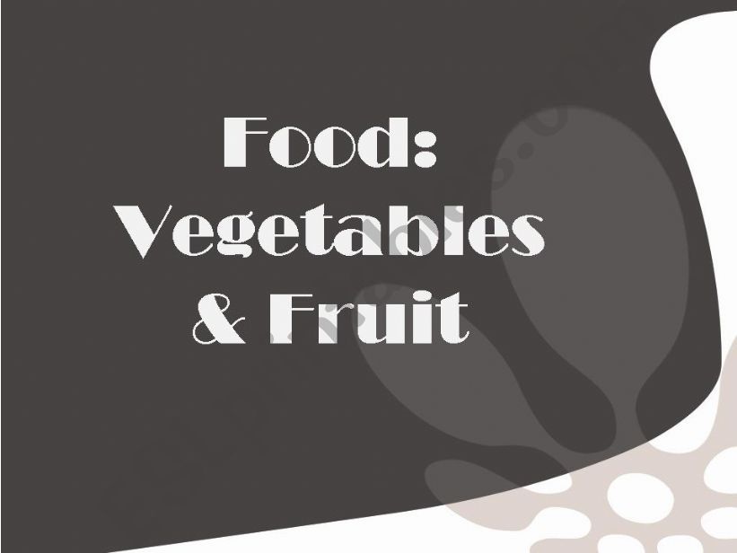 Food: Vegetables & Fruit powerpoint