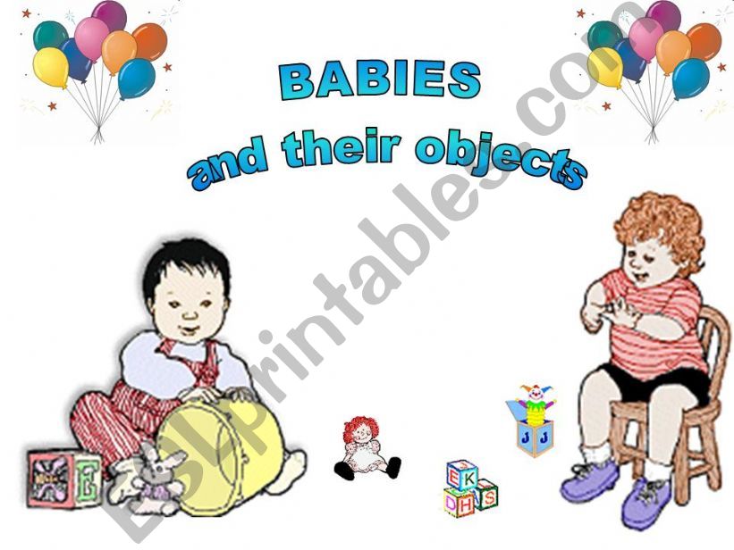 Babies and Their Objects powerpoint