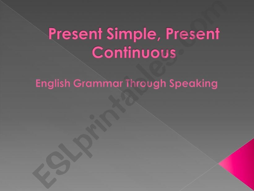 Present tenses through speaking