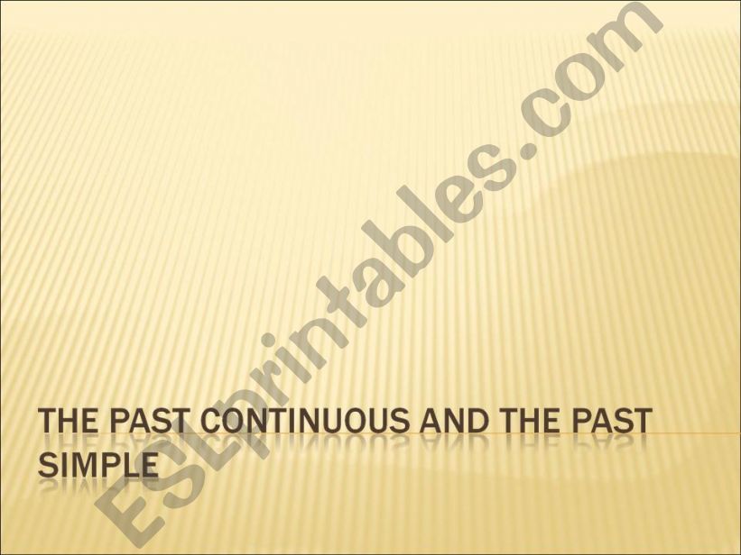Past continuous and Past simple