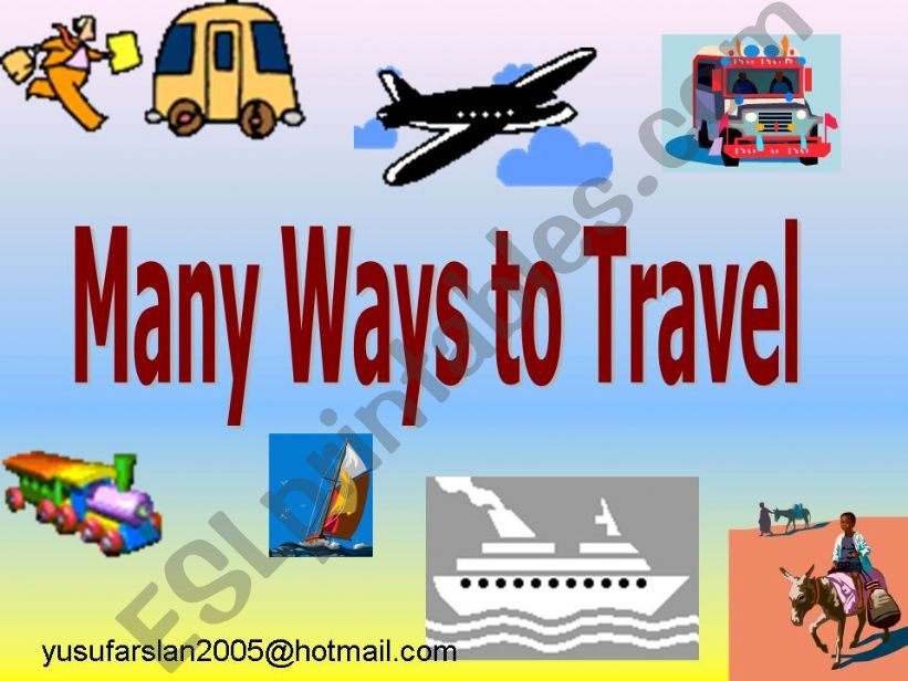 Many Ways To Travel  (A SHORT POEM FOR KIDS)