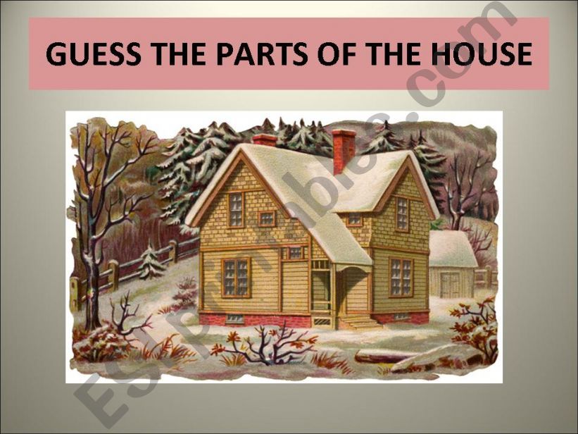 Guess the Parts of the House powerpoint