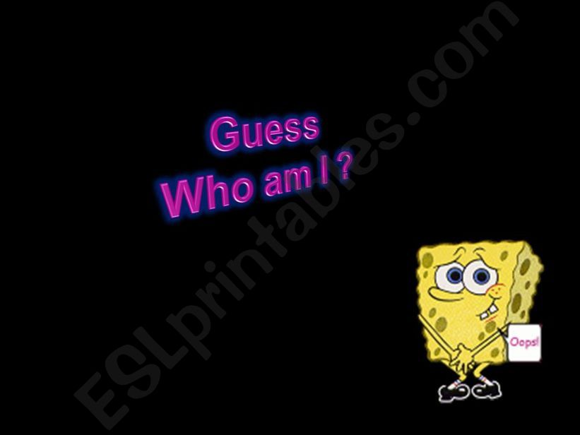 GUESS WHO AM I? powerpoint