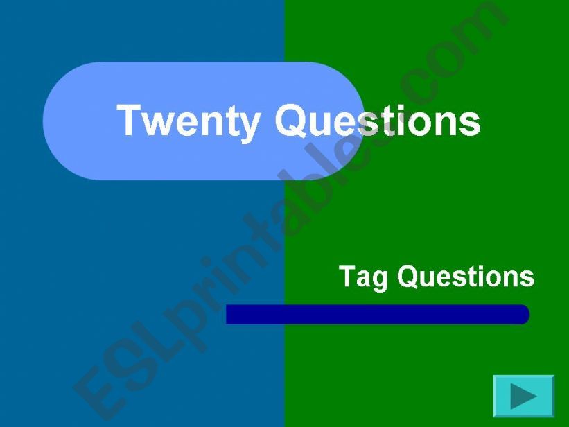 Twenty Questions-Tag Questions