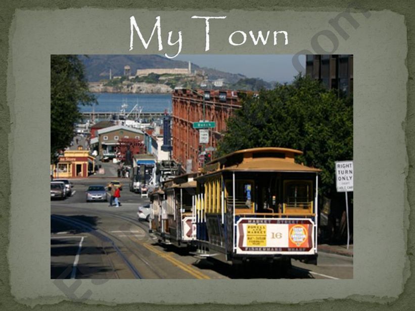  My Town Part 1 powerpoint