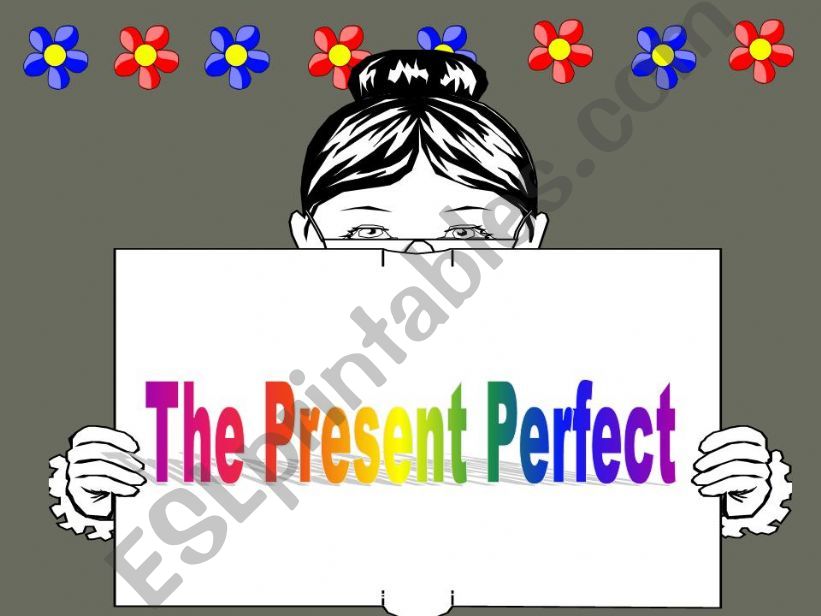 The Present Perfect powerpoint