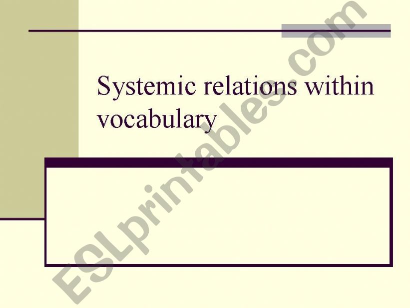 Systemic relations within the vocabulary 