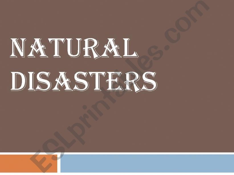 Natural disasters Part 1 powerpoint