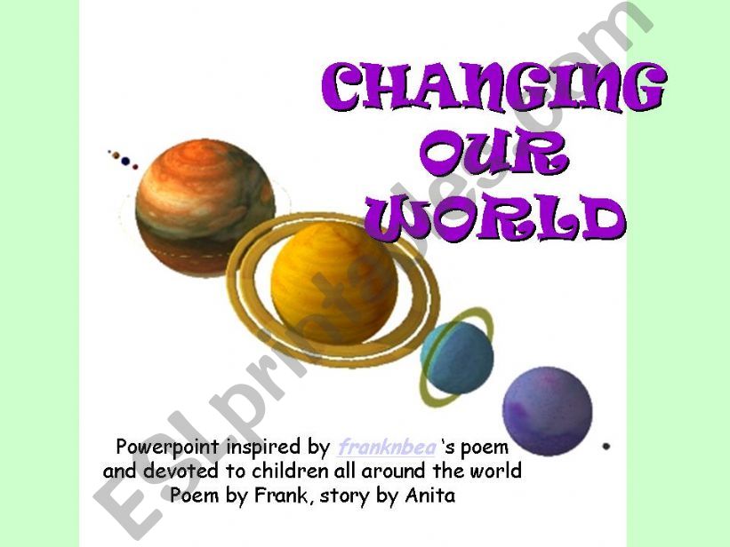CHANGING OUR WORLD - childrens motivational story