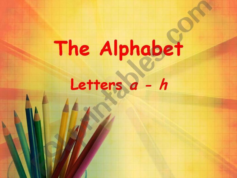 The alphabet part 1 powerpoint