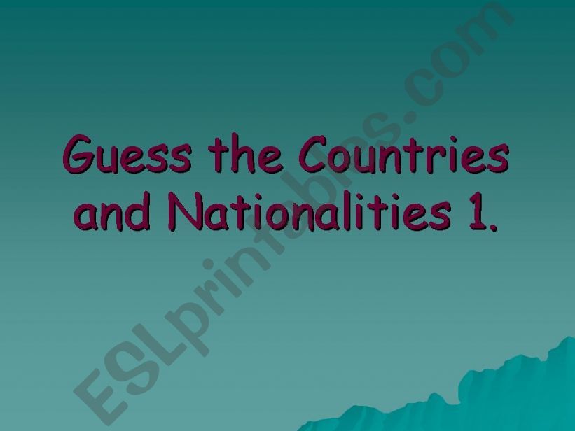 Guess the Countries and Nationalities 1
