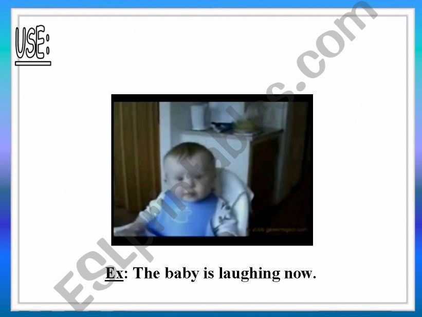 the use of the present continuous tense