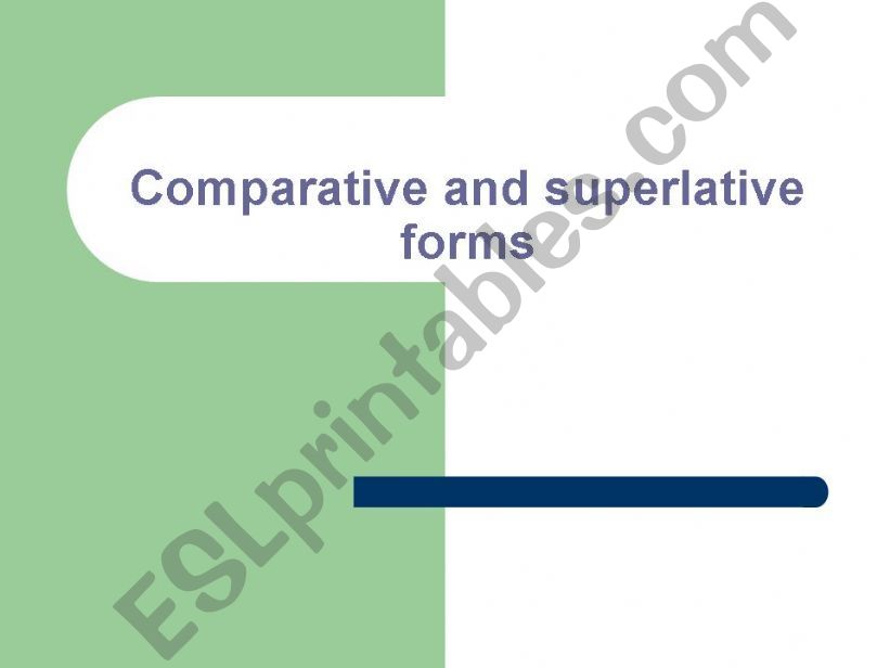 comparative and superlative adjectives