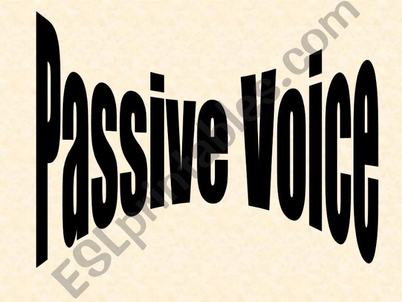 Passive Voice: Explanation and exercise