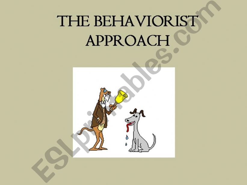 behaviourist approach powerpoint