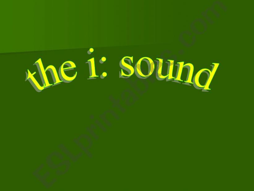 The i: Sound powerpoint