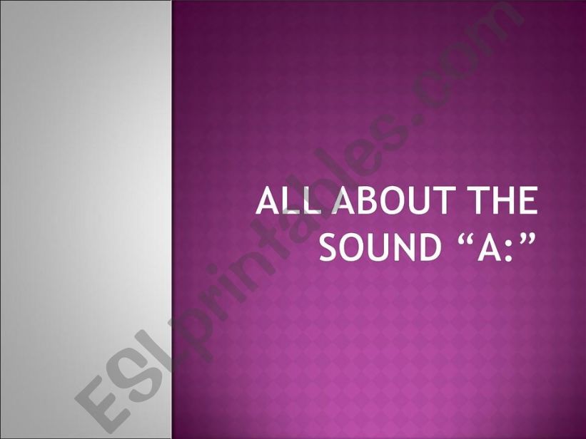 The a: sound powerpoint
