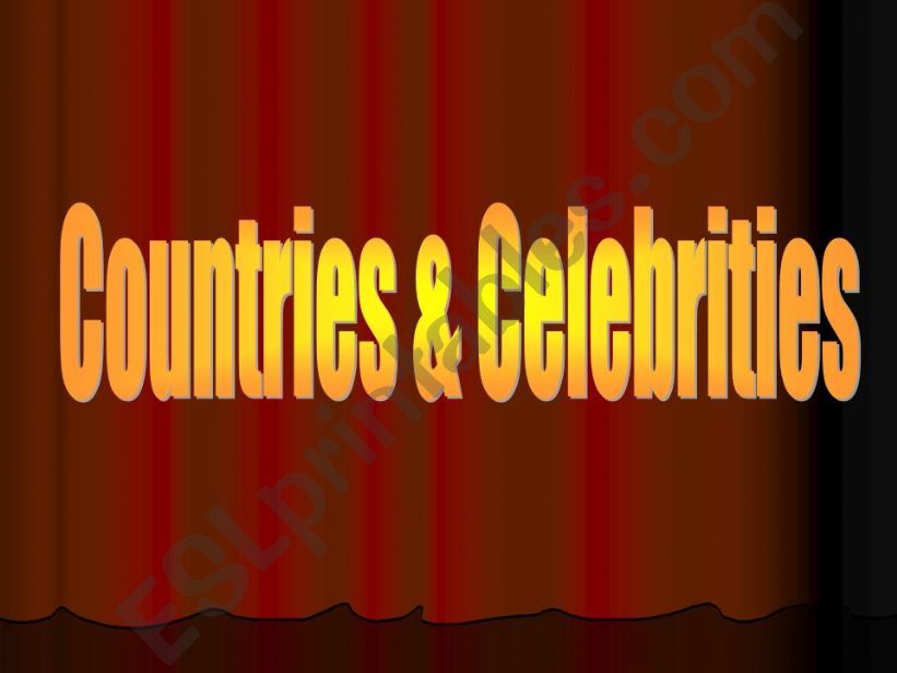 Countries and Celebreties powerpoint