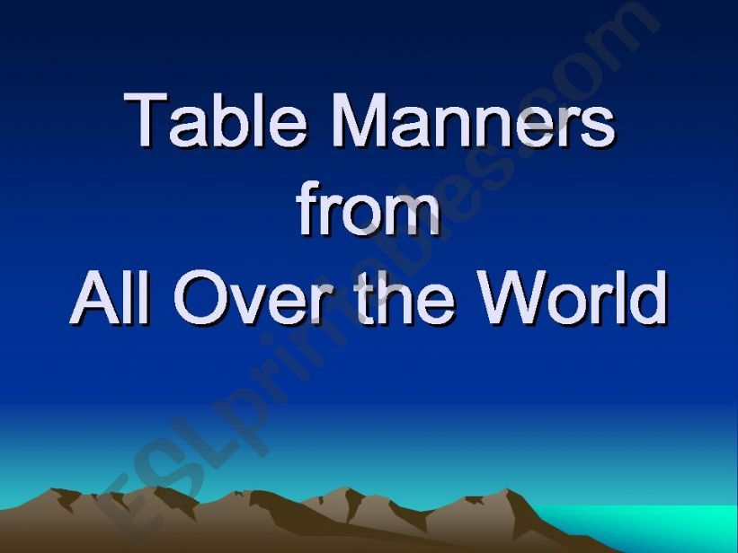 Table Manners from All Over the World