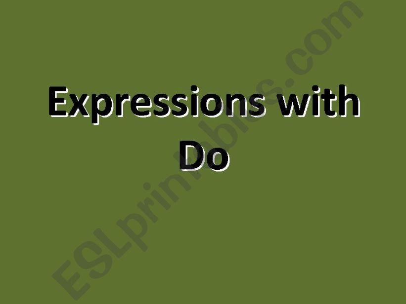 Expressions with Do powerpoint