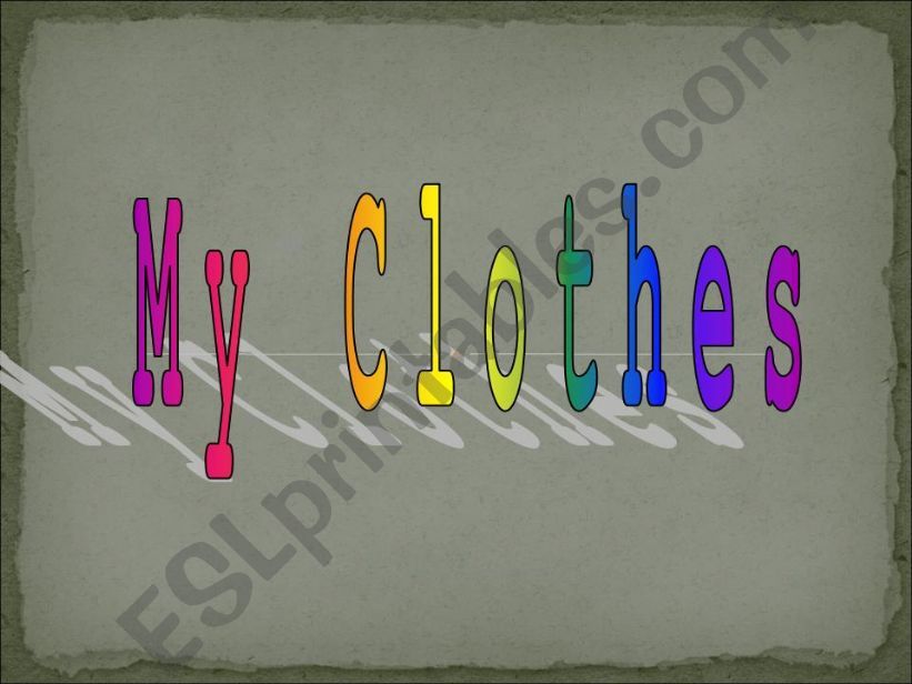 My Clothes powerpoint