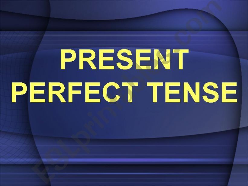 present perfect tense powerpoint